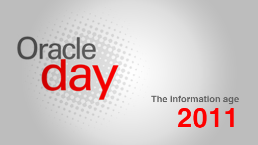 Oracle Day: The Information Age 2011